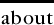 about